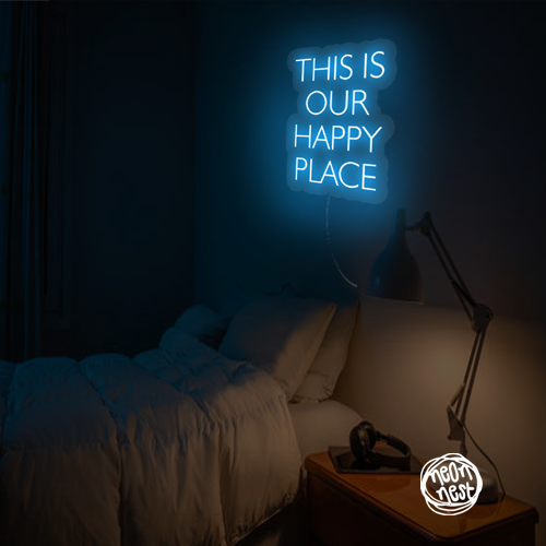 "This is Our Happy Place" Sign